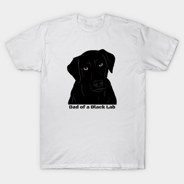 Dad of a Black Lab T-Shirt by Raghni.C 